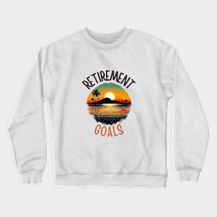 Retirement Goals Vintage Tropical Sunset Scene Crewneck Sweatshirt